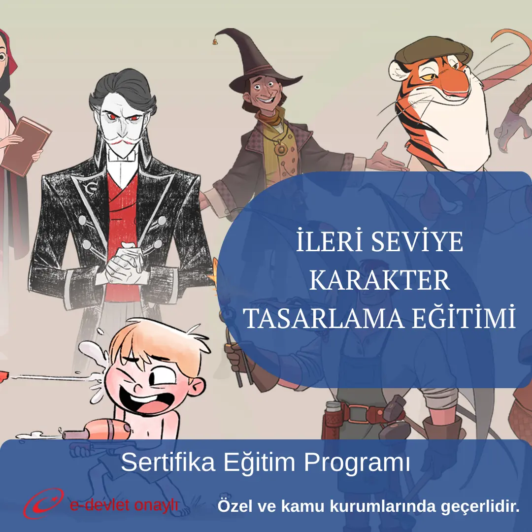 İLERİ SEVİYE KARAKTER TASARLAMA EĞİTİMİ