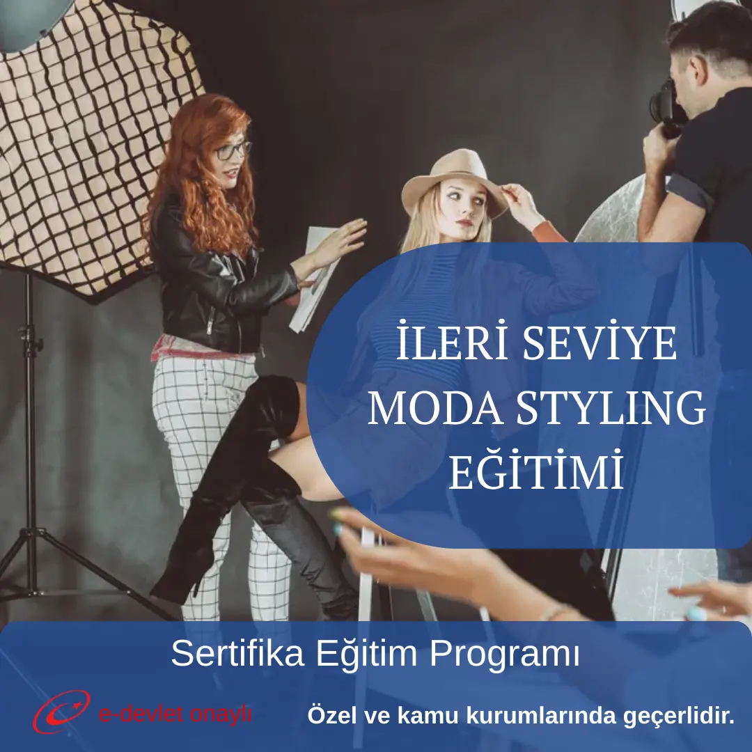 İLERİ SEVİYE MODA STYLING EĞİTİMİ