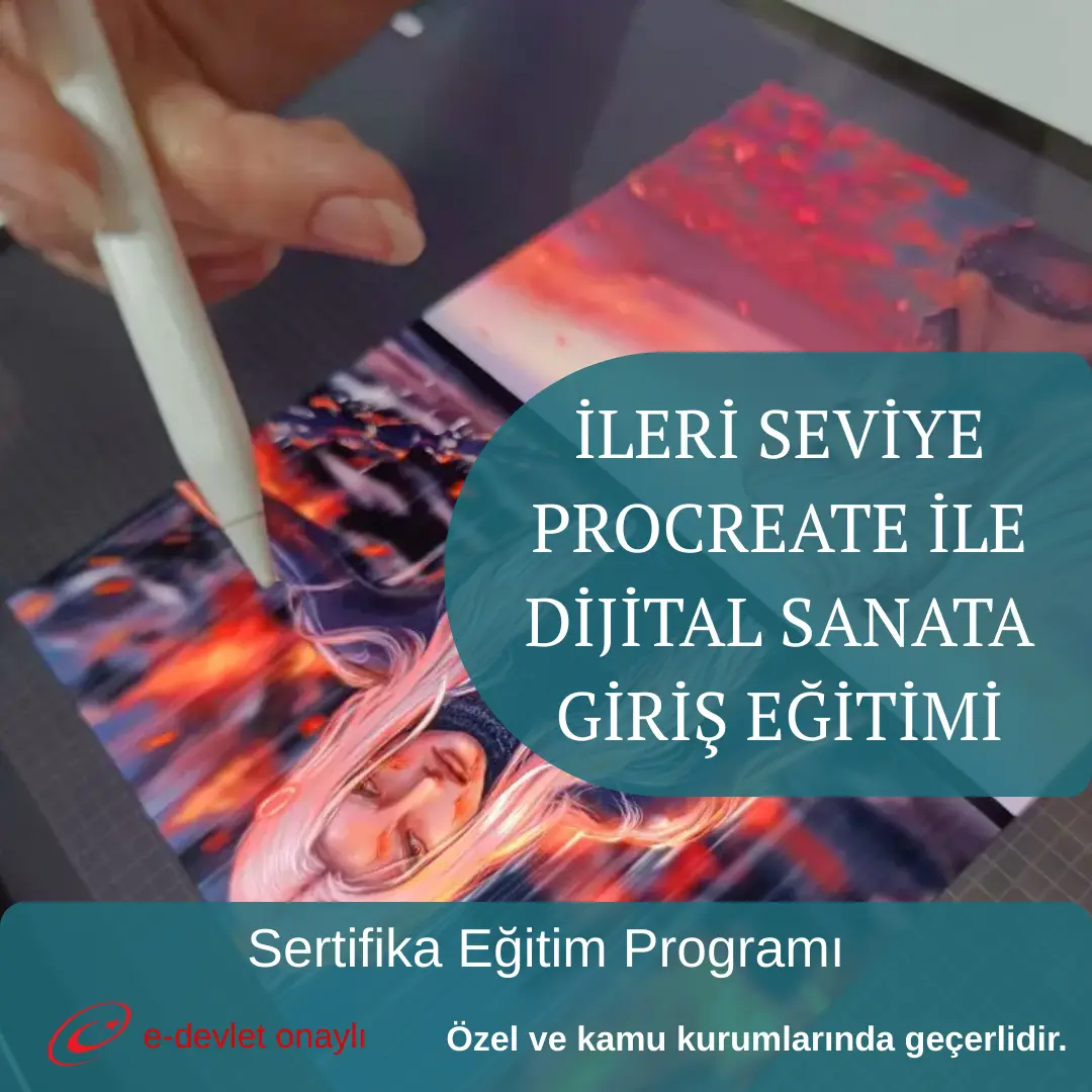 İLERİ SEVİYE PROCREATE İLE DİJİTAL SANATA GİRİŞ EĞİTİMİ