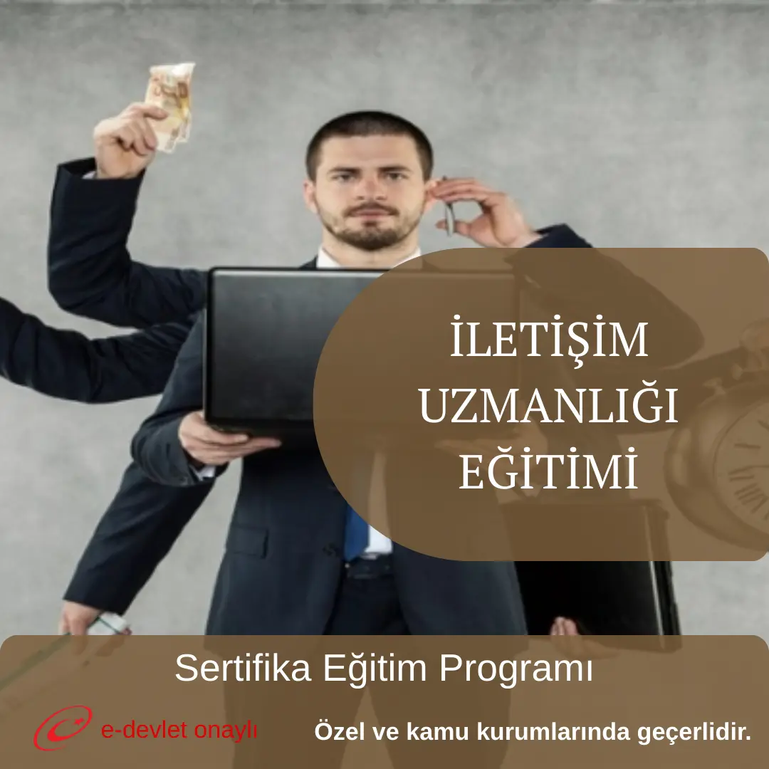 İLETİŞİM UZMANLIĞI EĞİTİMİ