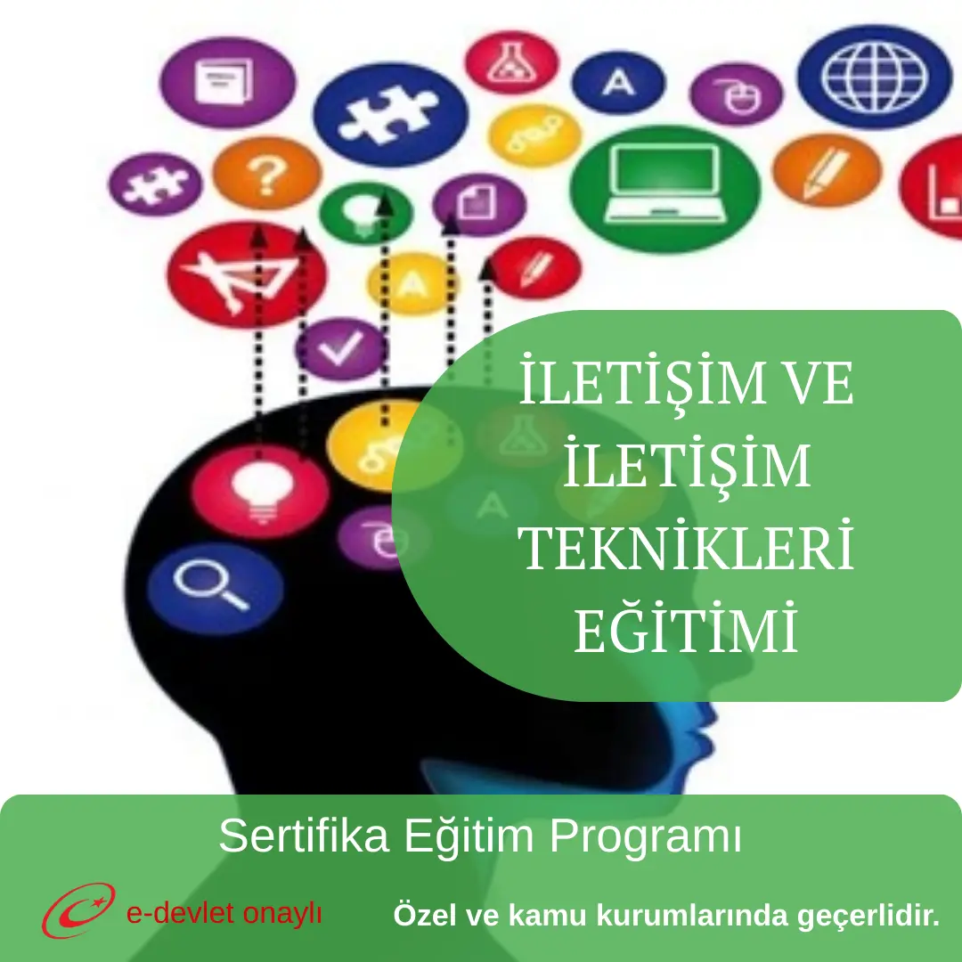 İLETİŞİM VE İLETİŞİM TEKNİKLERİ EĞİTİMİ