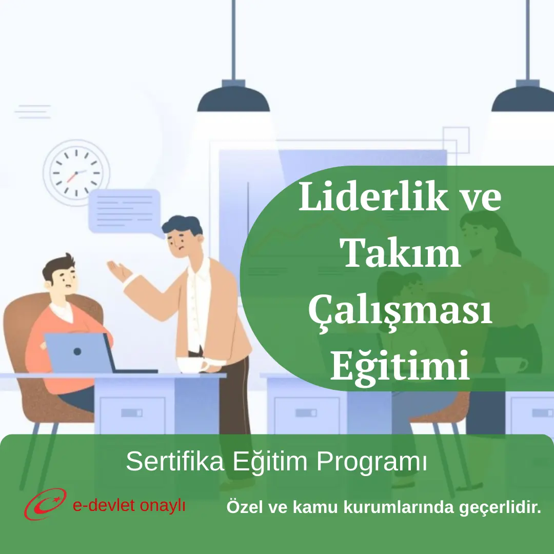 Liderlik ve Takım Çalışması Eğitimi