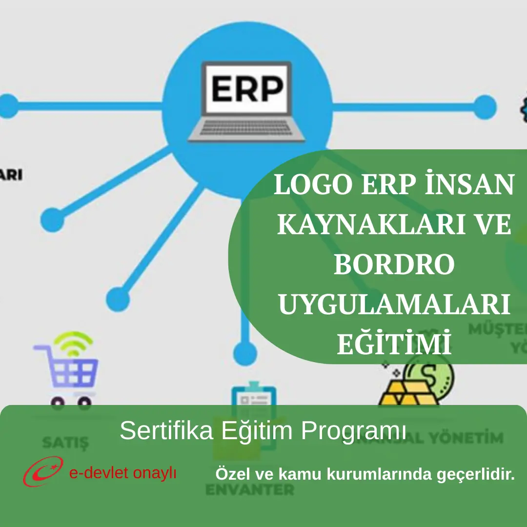 LOGO ERP İNSAN KAYNAKLARI VE BORDRO UYGULAMALARI EĞİTİMİ