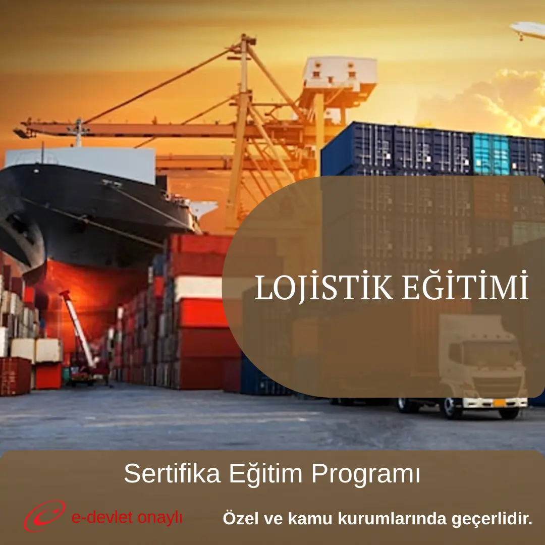 LOJİSTİK EĞİTİMİ