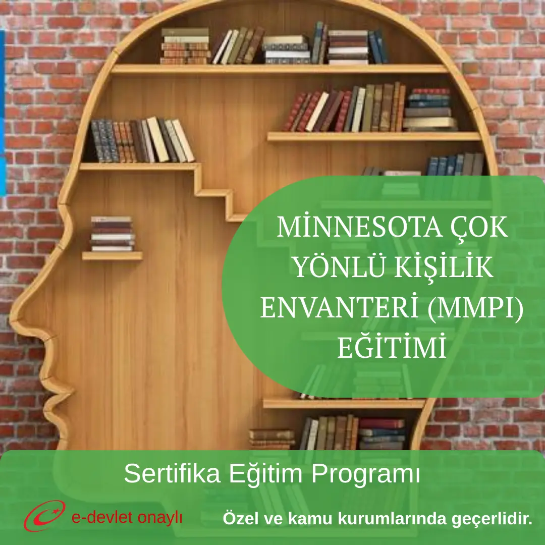 MİNNESOTA ÇOK YÖNLÜ KİŞİLİK ENVANTERİ (MMPI) EĞİTİMİ