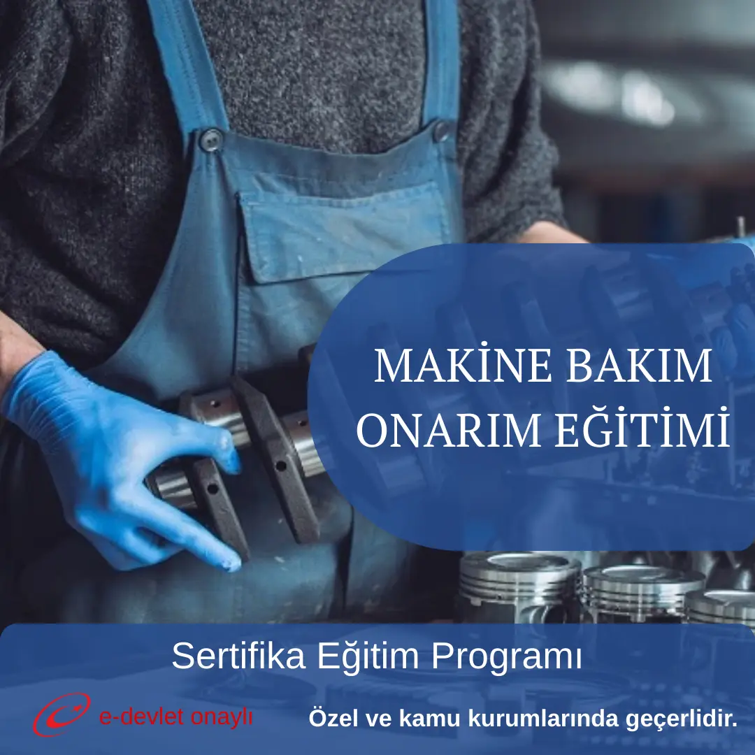MAKİNE BAKIM ONARIM EĞİTİMİ