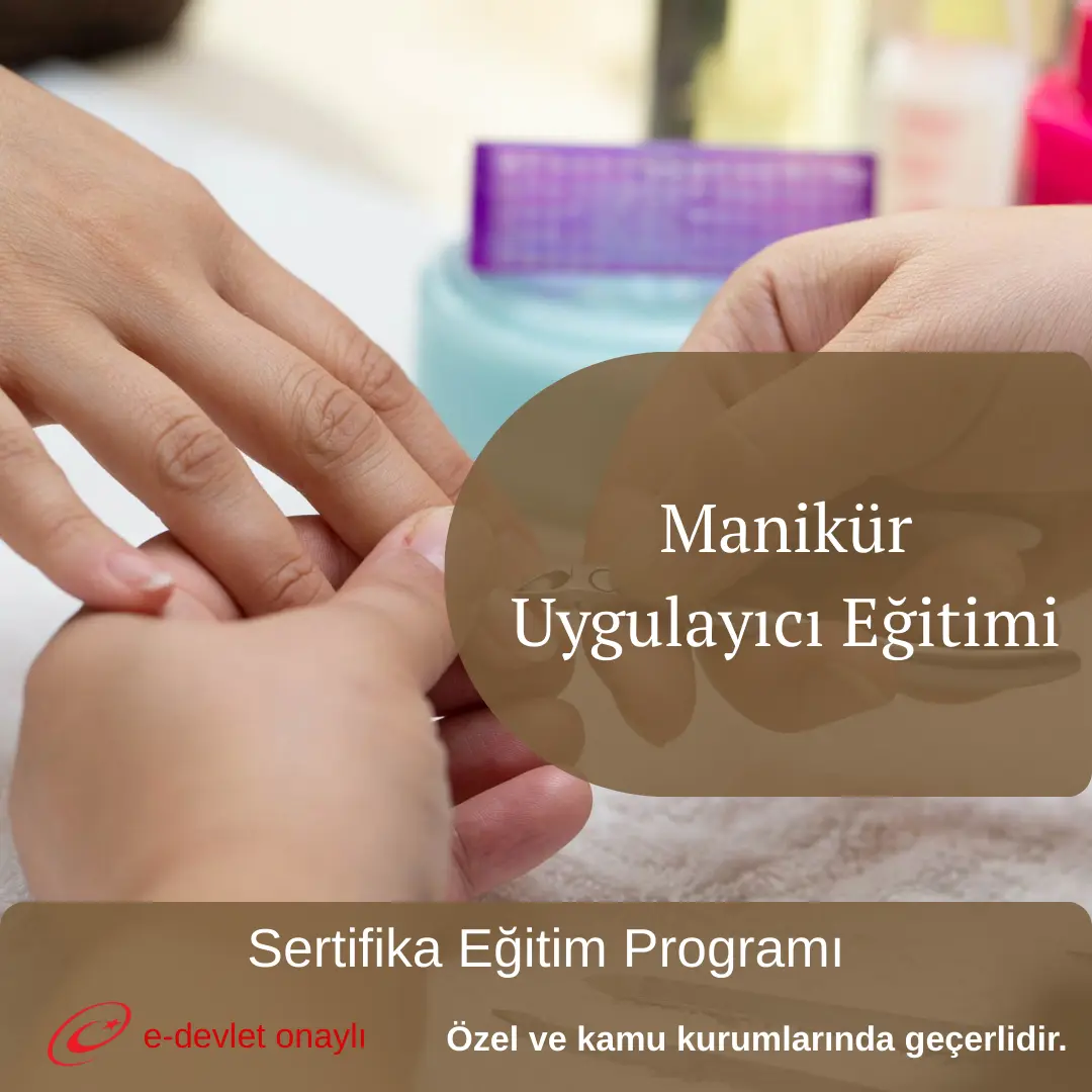 Manikür Uygulayıcı Eğitimi