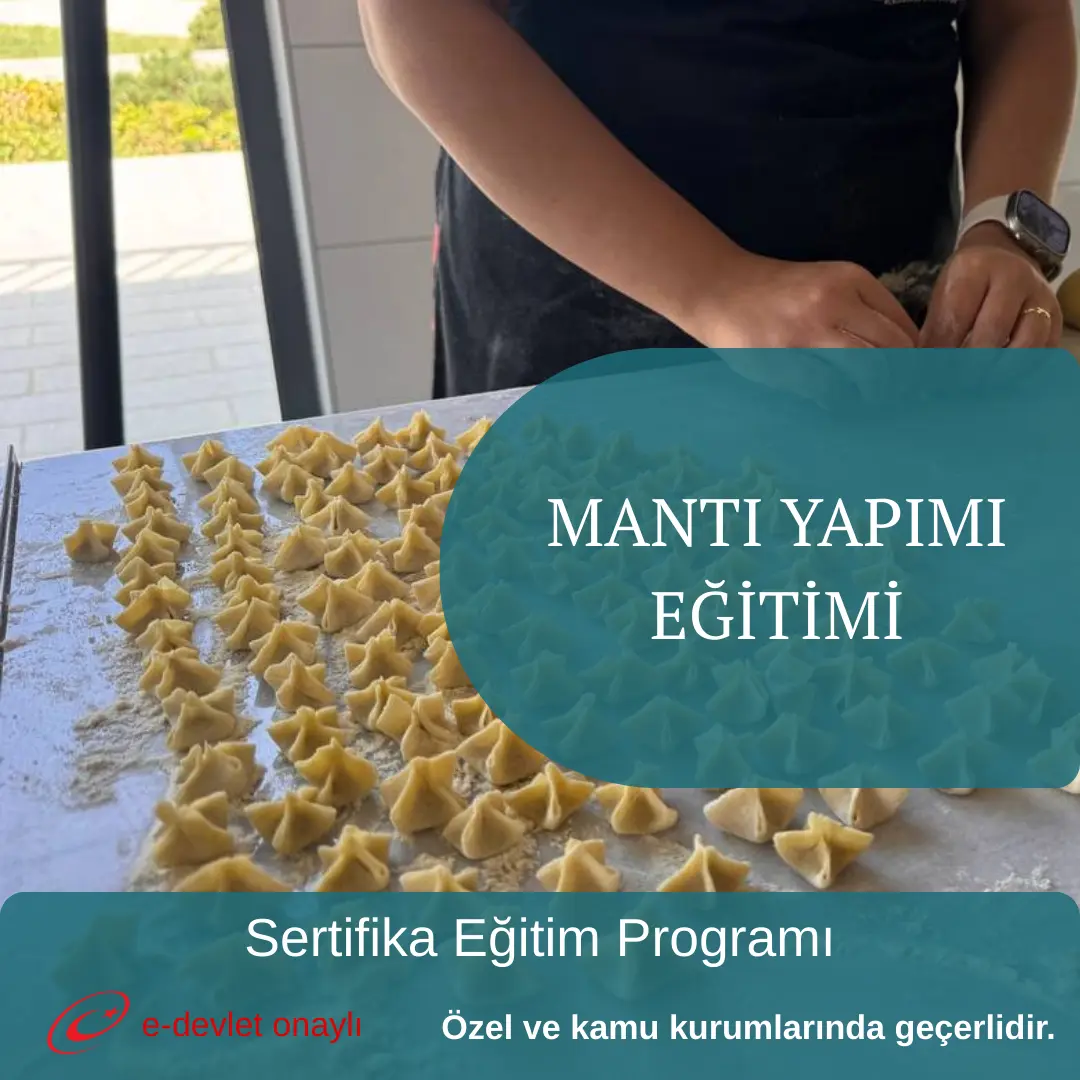 MANTI YAPIMI EĞİTİMİ