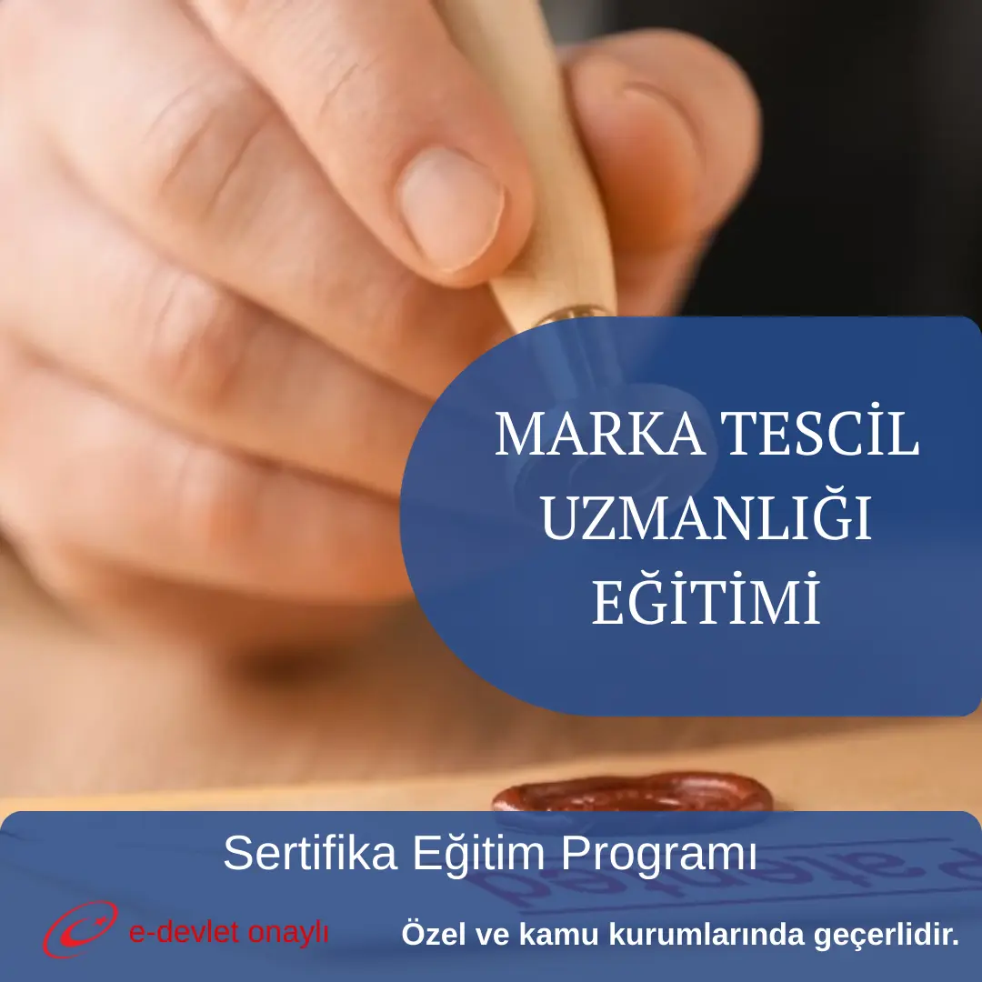 MARKA TESCİL UZMANLIĞI EĞİTİMİ