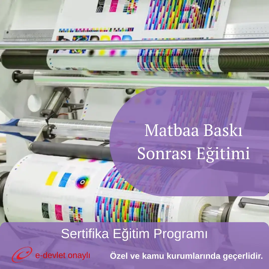 Matbaa Baskı Sonrası Eğitimi