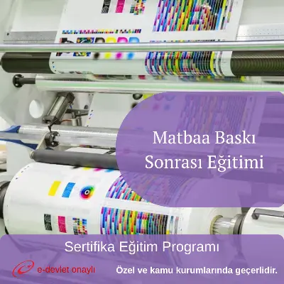 Matbaa Baskı Sonrası Eğitimi
