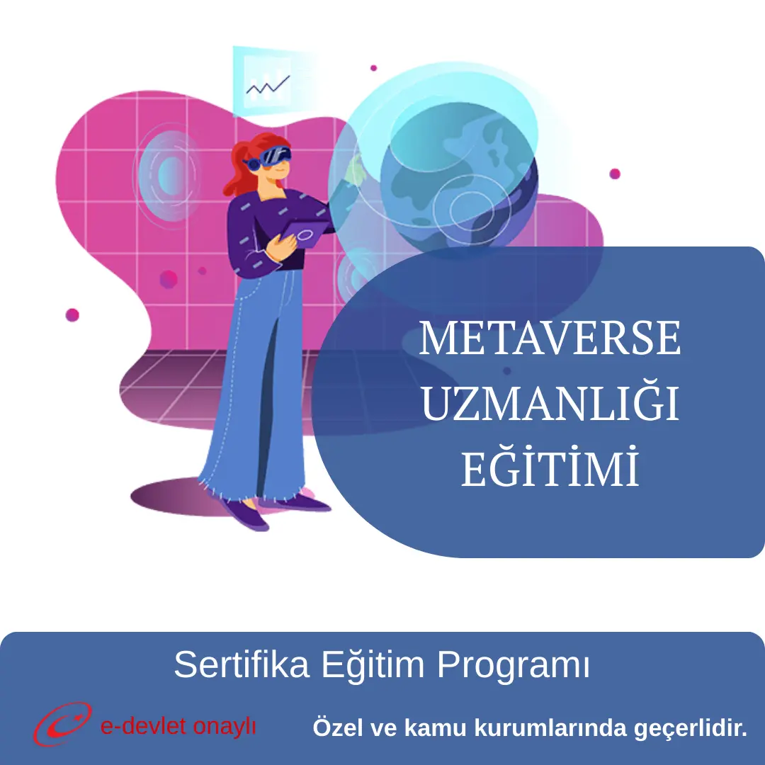 METAVERSE UZMANLIĞI EĞİTİMİ