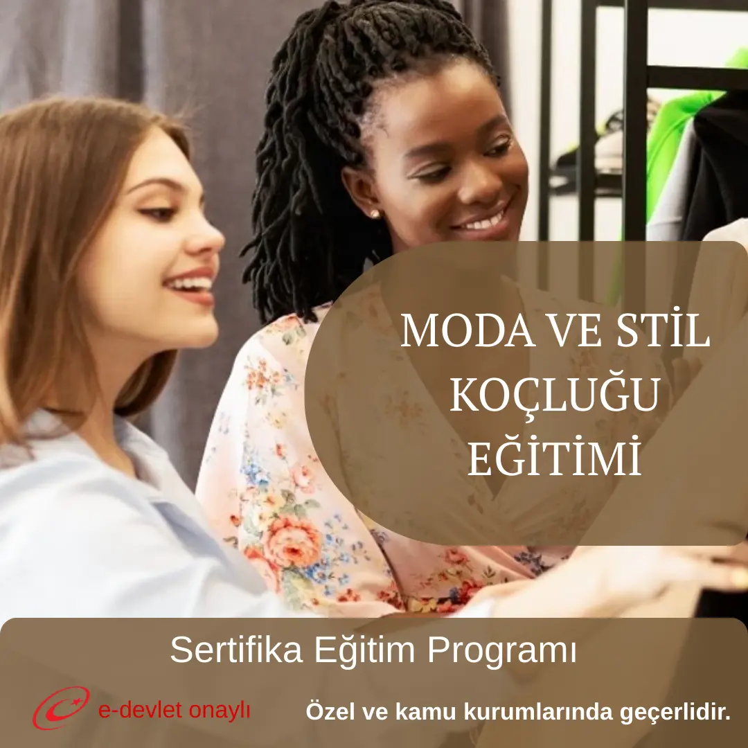 MODA VE STİL KOÇLUĞU EĞİTİMİ