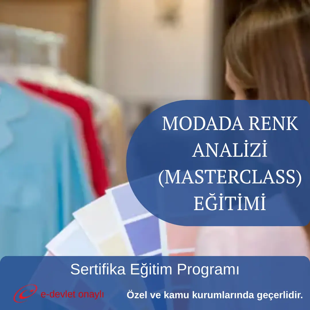 MODADA RENK ANALİZİ (MASTERCLASS) EĞİTİMİ