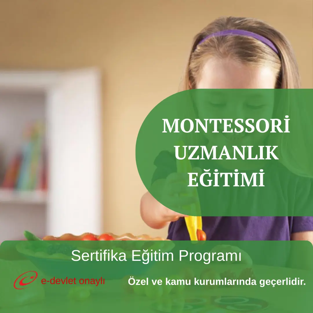 MONTESSORİ UZMANLIK EĞİTİMİ