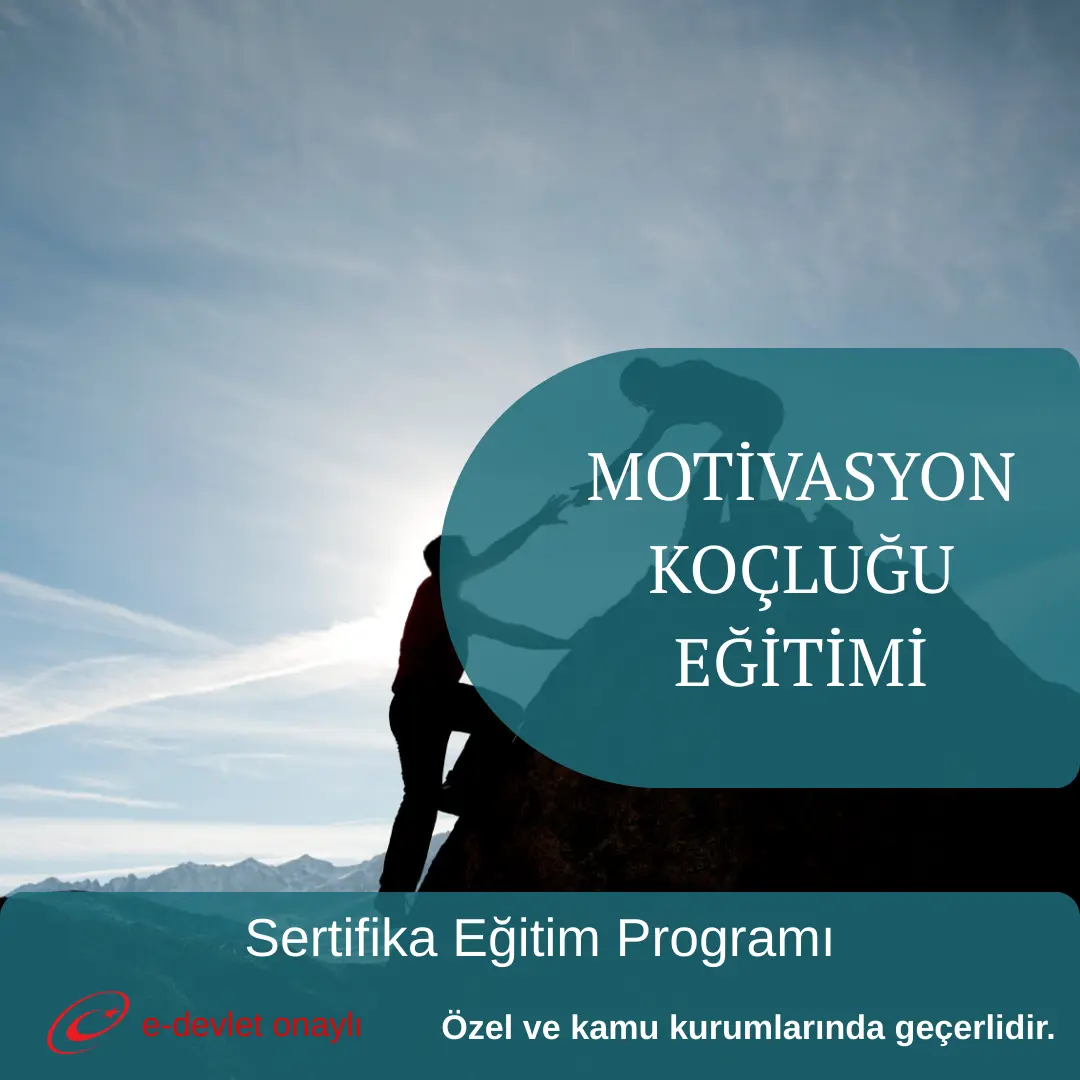 MOTİVASYON KOÇLUĞU EĞİTİMİ