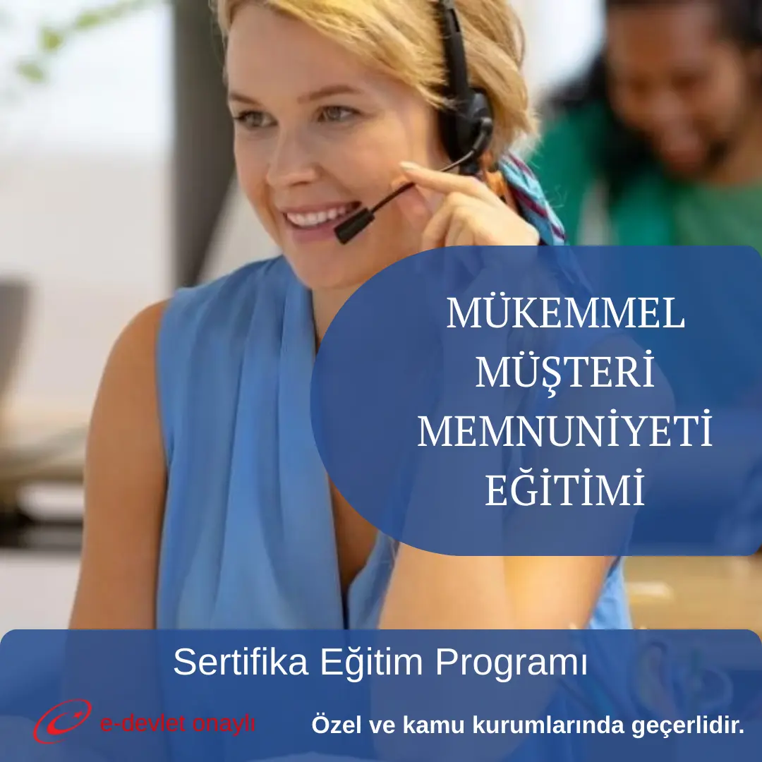 MÜKEMMEL MÜŞTERİ MEMNUNİYETİ EĞİTİMİ