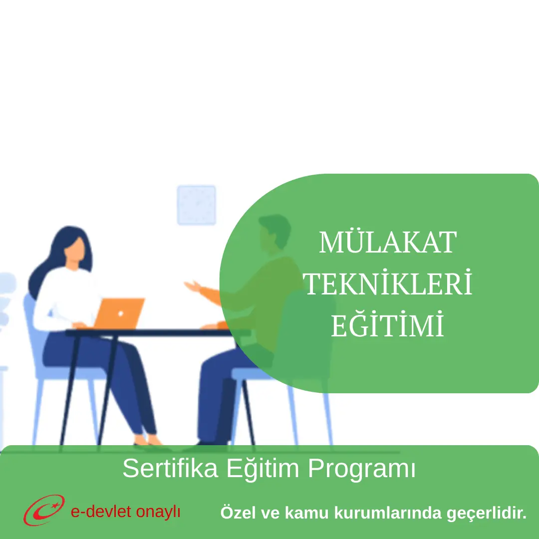 MÜLAKAT TEKNİKLERİ EĞİTİMİ