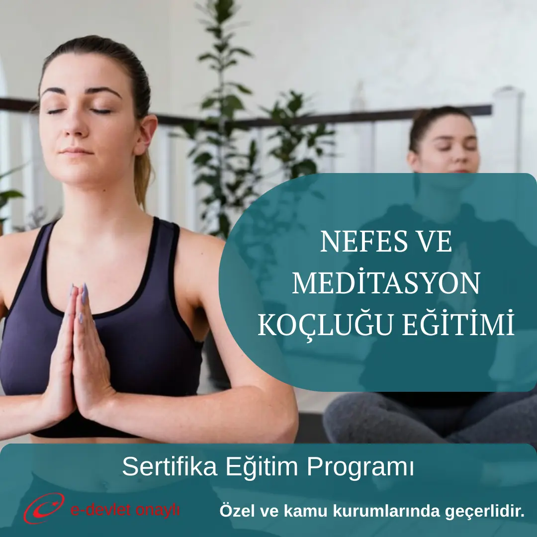 NEFES VE MEDİTASYON KOÇLUĞU EĞİTİMİ