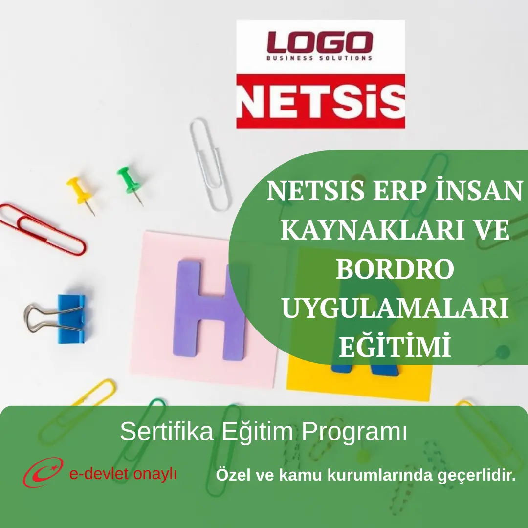 NETSIS ERP İNSAN KAYNAKLARI VE BORDRO UYGULAMALARI EĞİTİMİ
