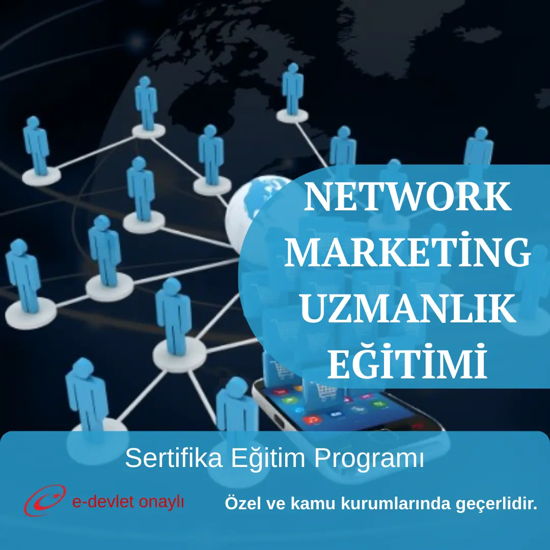 NETWORK MARKETİNG UZMANLIK EĞİTİMİ