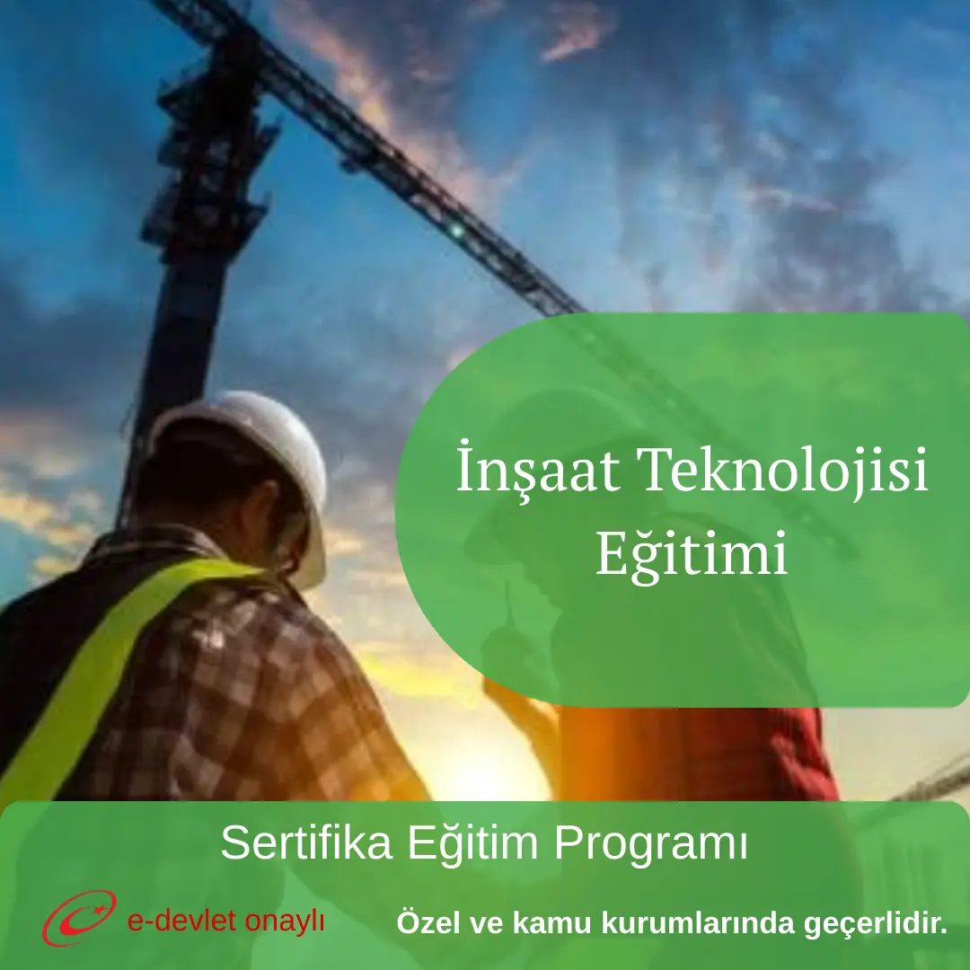 İnşaat Teknolojisi Eğitimi