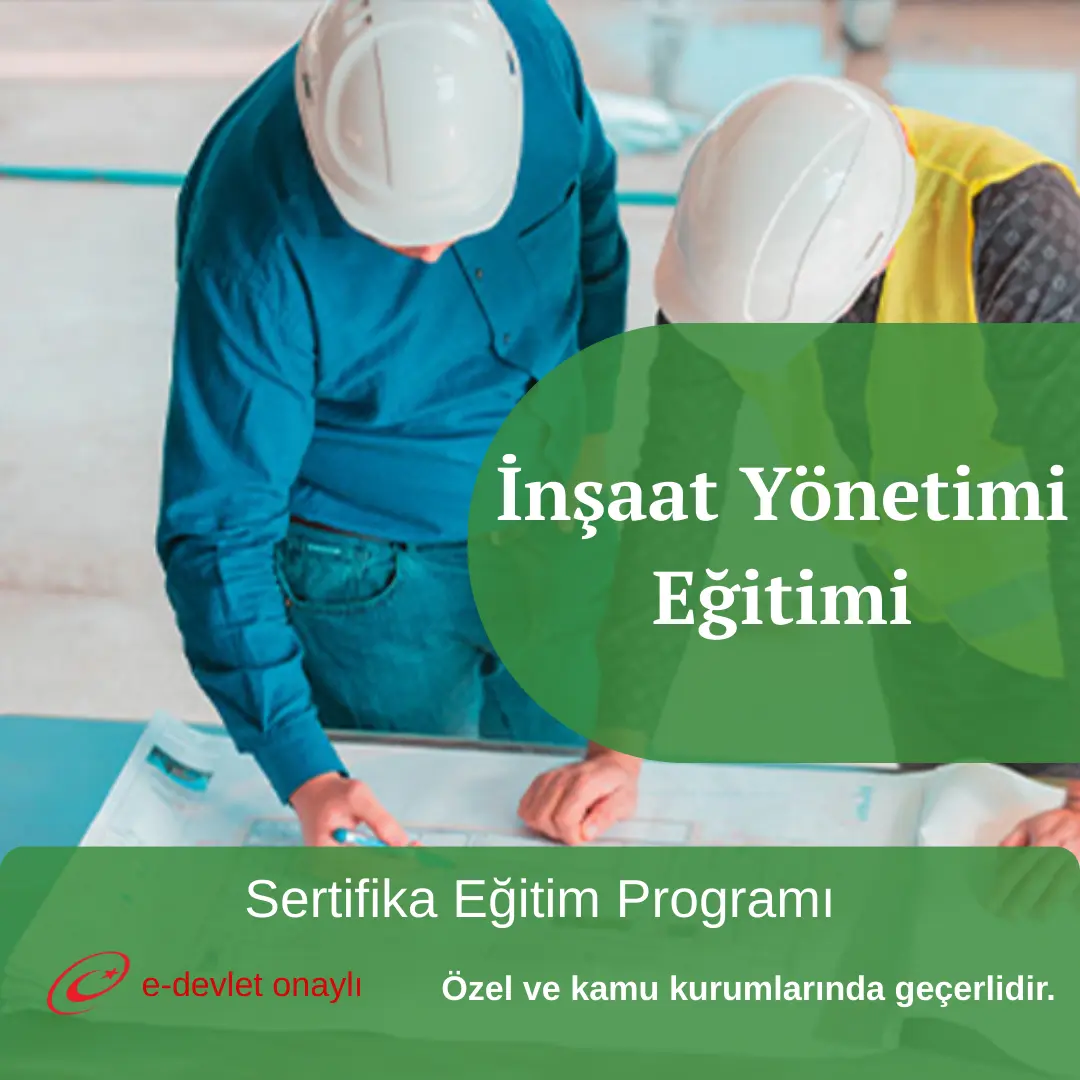 İnşaat Yönetimi Eğitimi