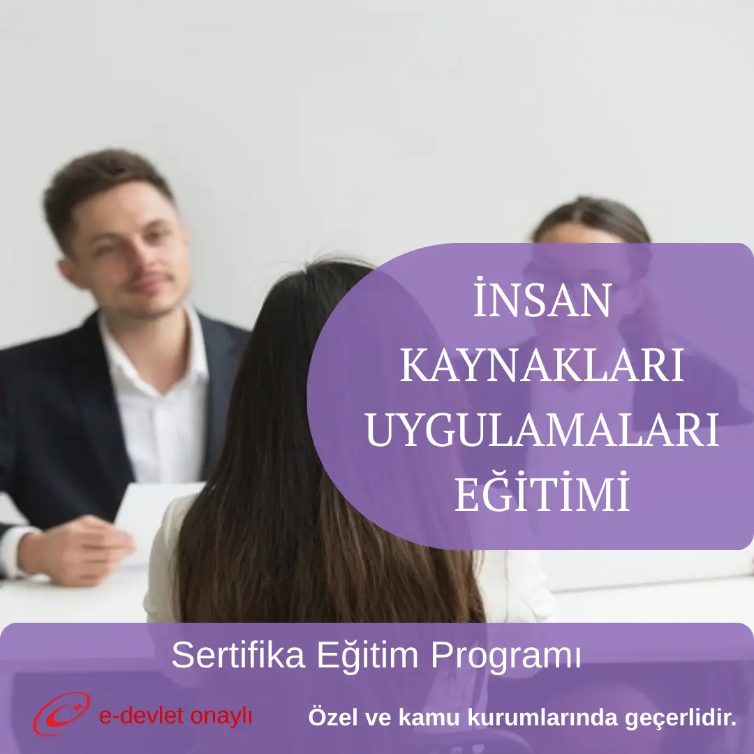 İNSAN KAYNAKLARI UYGULAMALARI EĞİTİMİ