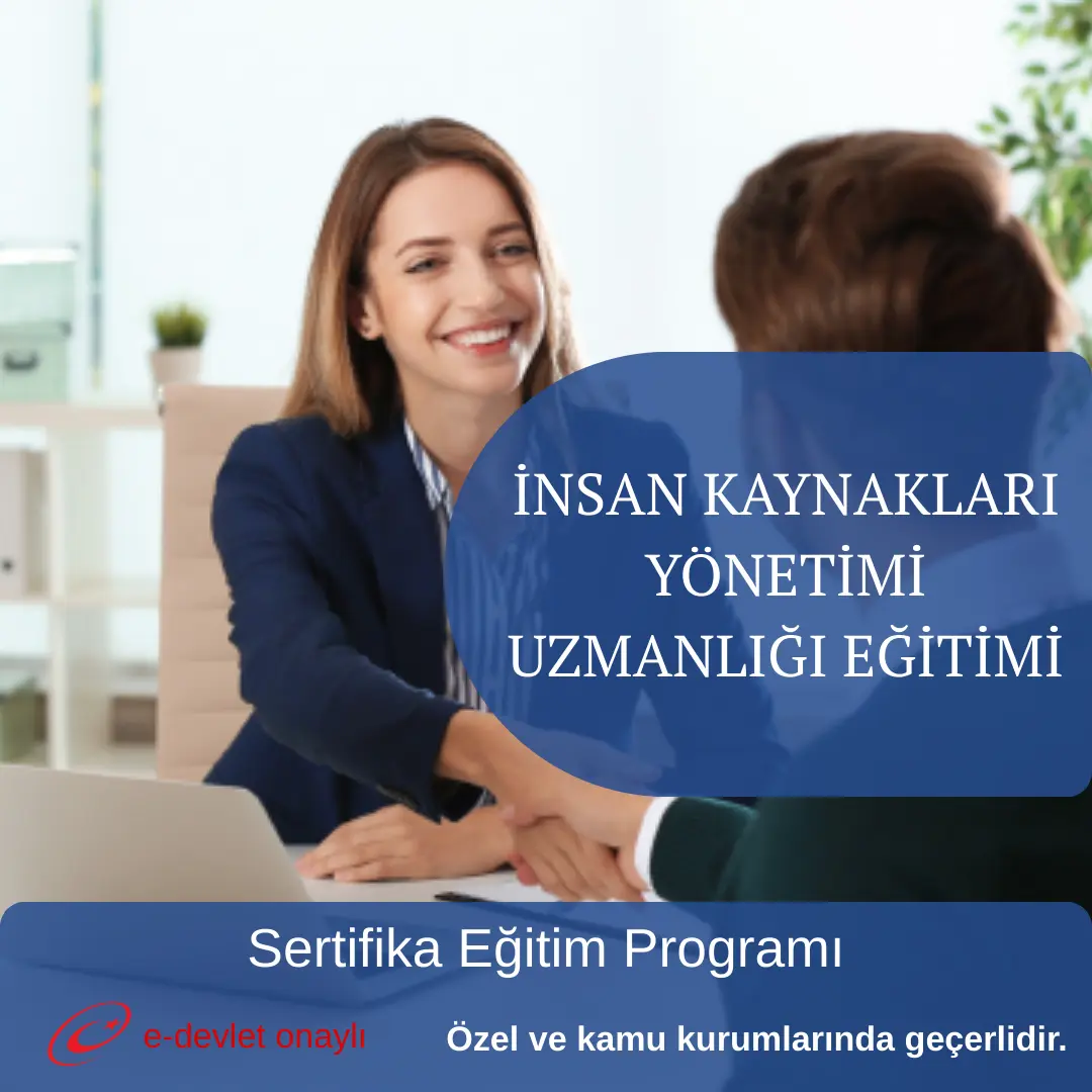İNSAN KAYNAKLARI YÖNETİMİ UZMANLIĞI EĞİTİMİ