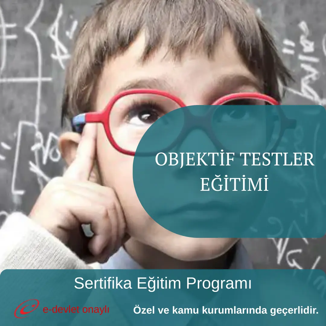 OBJEKTİF TESTLER EĞİTİMİ