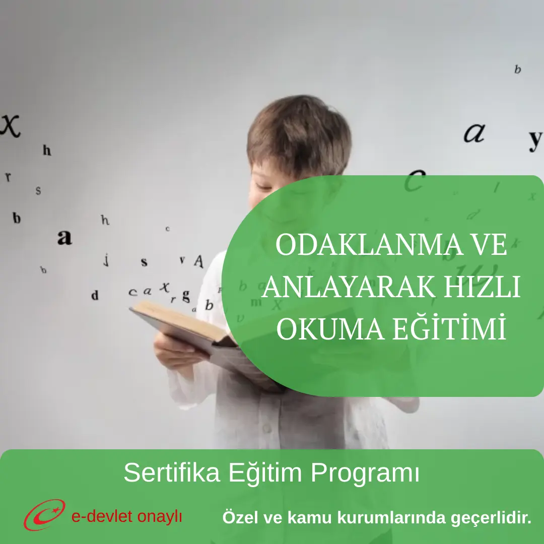 ODAKLANMA VE ANLAYARAK HIZLI OKUMA EĞİTİMİ