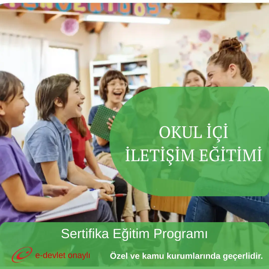 OKUL İÇİ İLETİŞİM EĞİTİMİ