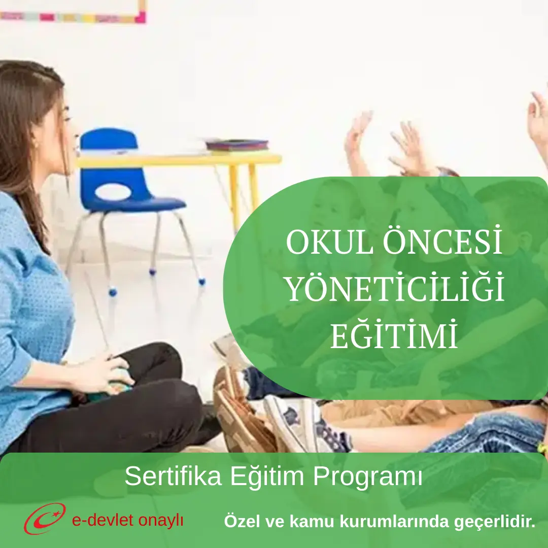 OKUL ÖNCESİ YÖNETİCİLİĞİ EĞİTİMİ
