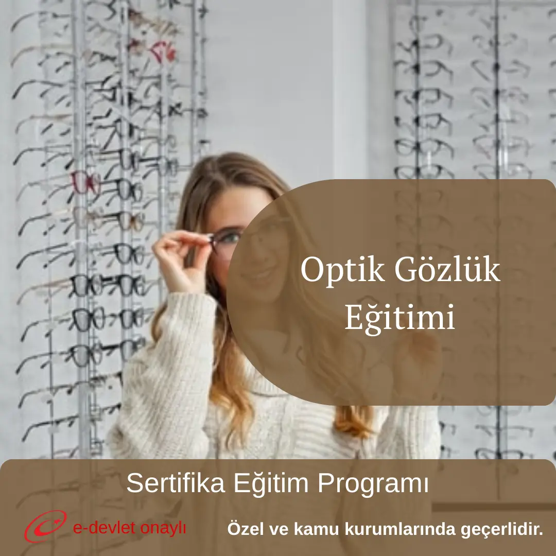 Optik Gözlük Eğitimi