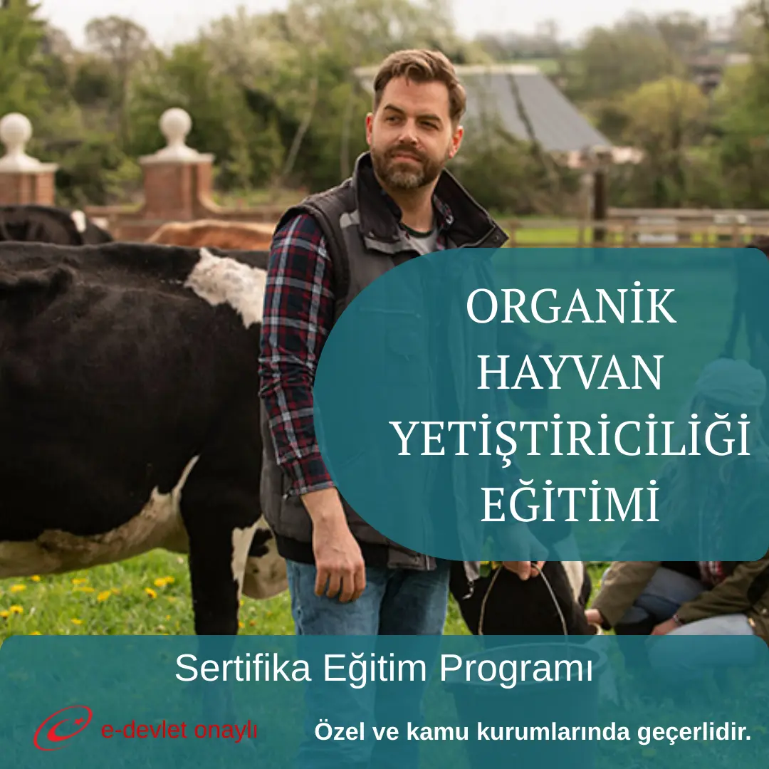ORGANİK HAYVAN YETİŞTİRİCİLİĞİ EĞİTİMİ