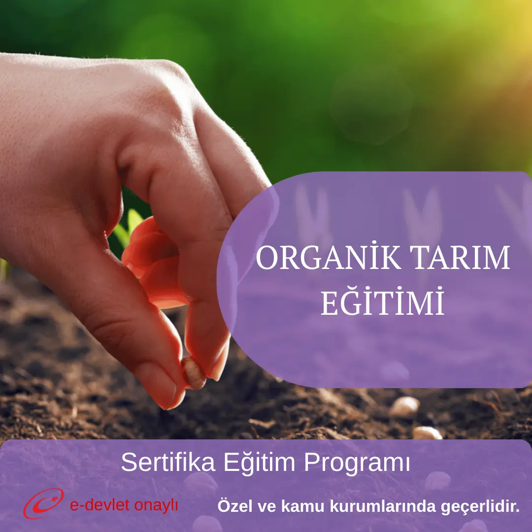 ORGANİK TARIM EĞİTİMİ