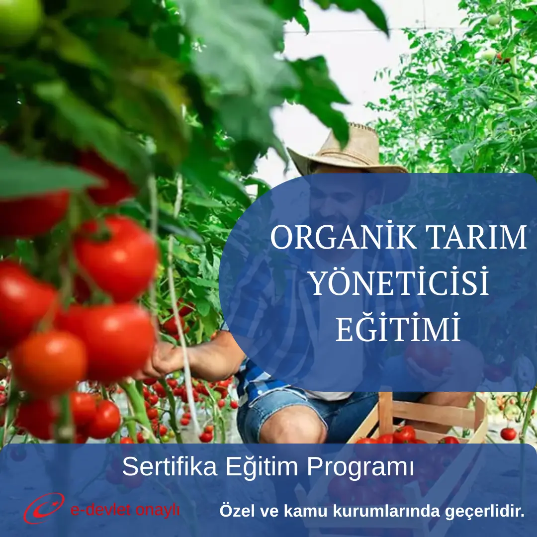 ORGANİK TARIM YÖNETİCİSİ EĞİTİMİ