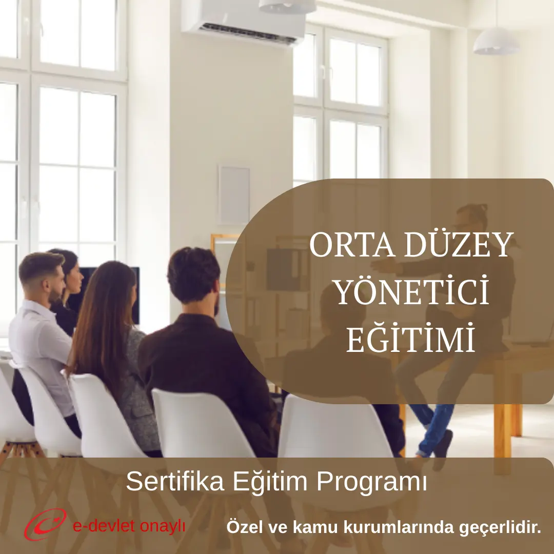 ORTA DÜZEY YÖNETİCİ EĞİTİMİ