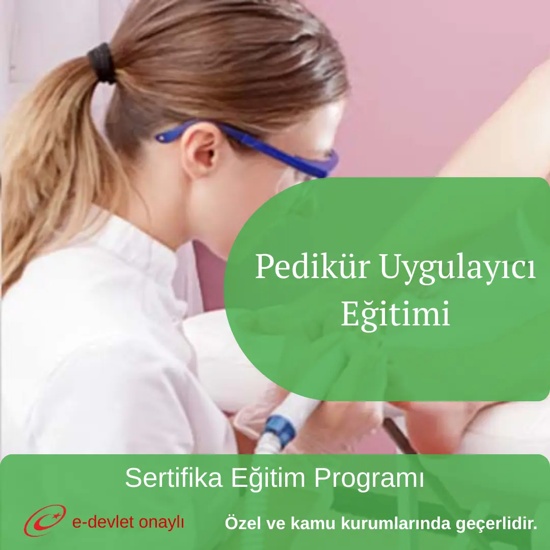 Pedikür Uygulayıcı Eğitimi