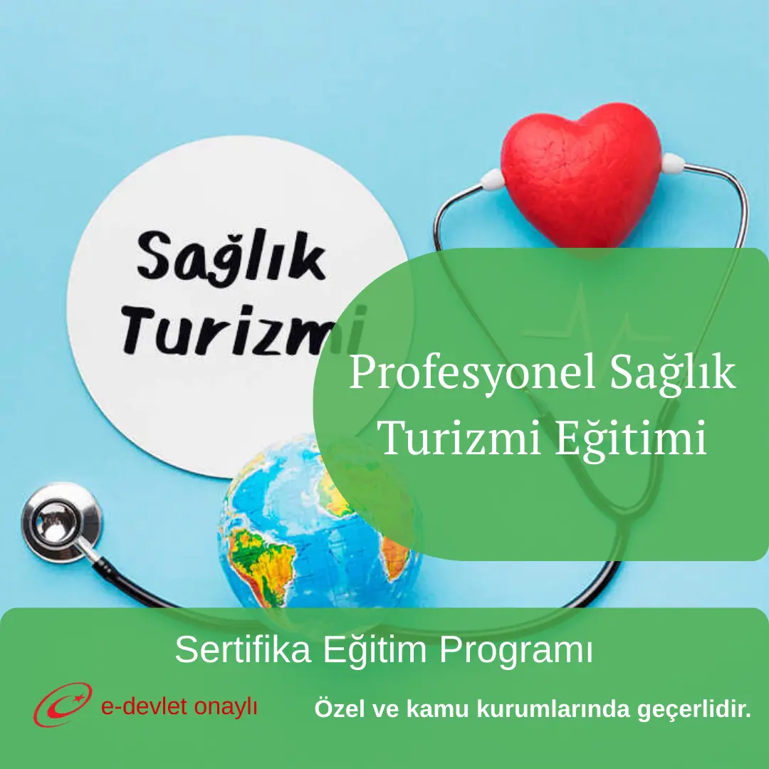 Profesyonel Sağlık Turizmi Eğitimi