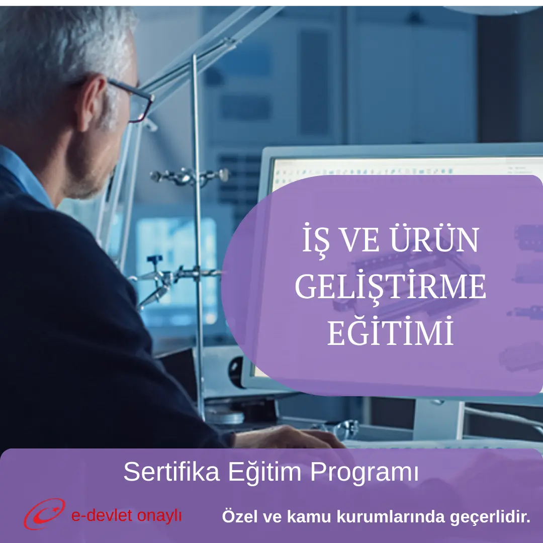 İŞ VE ÜRÜN GELİŞTİRME EĞİTİMİ