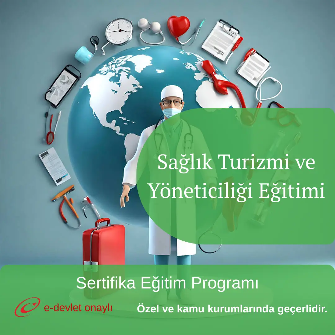 Sağlık Turizmi ve Yöneticiliği Eğitimi