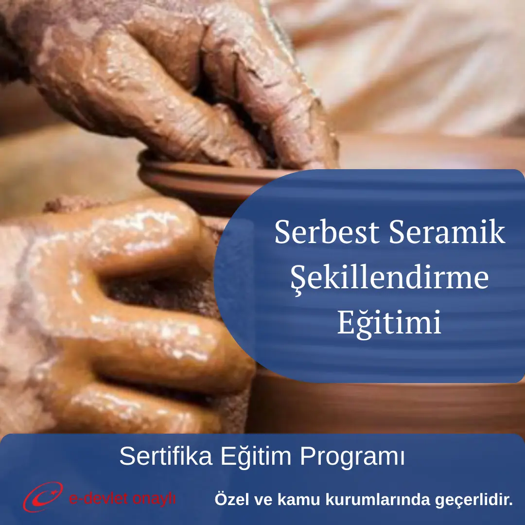 Serbest Seramik Şekillendirme Eğitimi