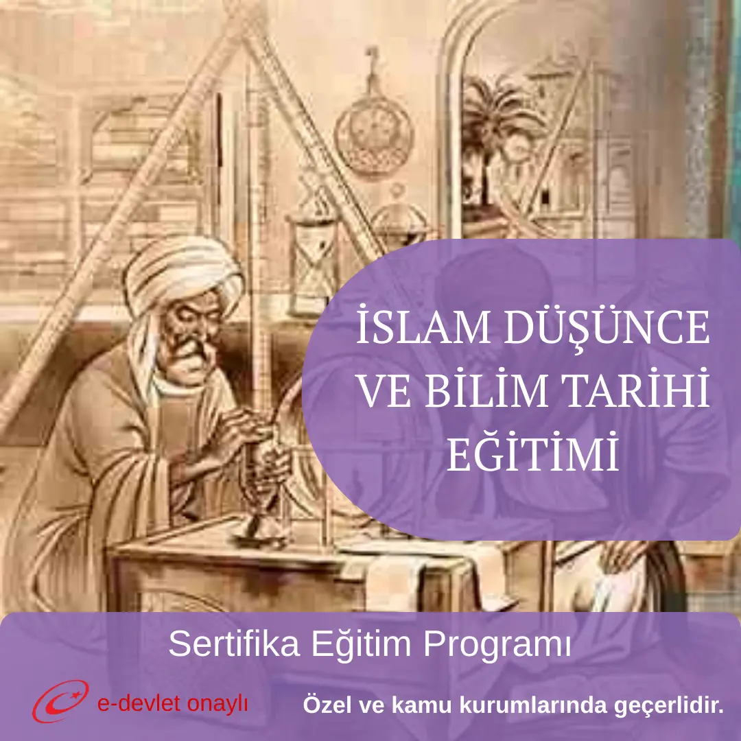 İSLAM DÜŞÜNCE VE BİLİM TARİHİ EĞİTİMİ