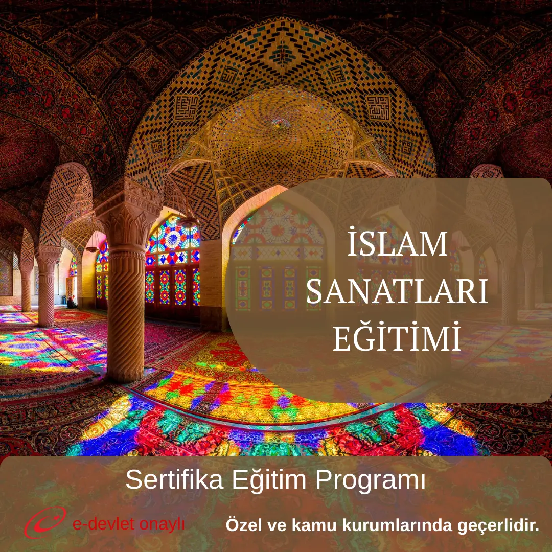 İSLAM SANATLARI EĞİTİMİ