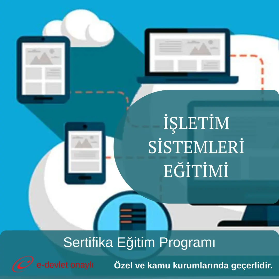 İŞLETİM SİSTEMLERİ EĞİTİMİ