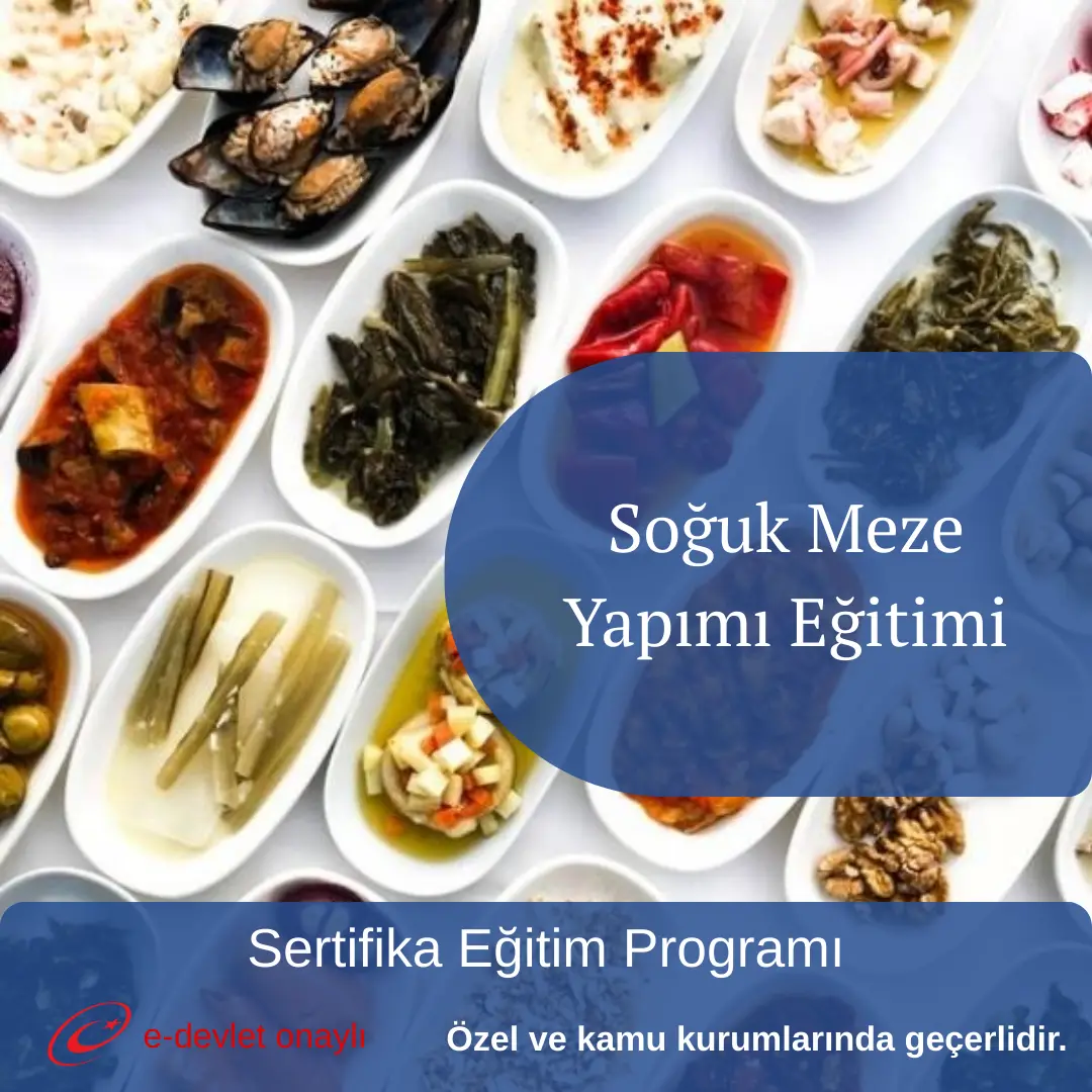 Soğuk Meze Yapımı Eğitimi