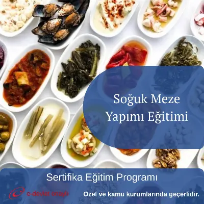 Soğuk Meze Yapımı Eğitimi