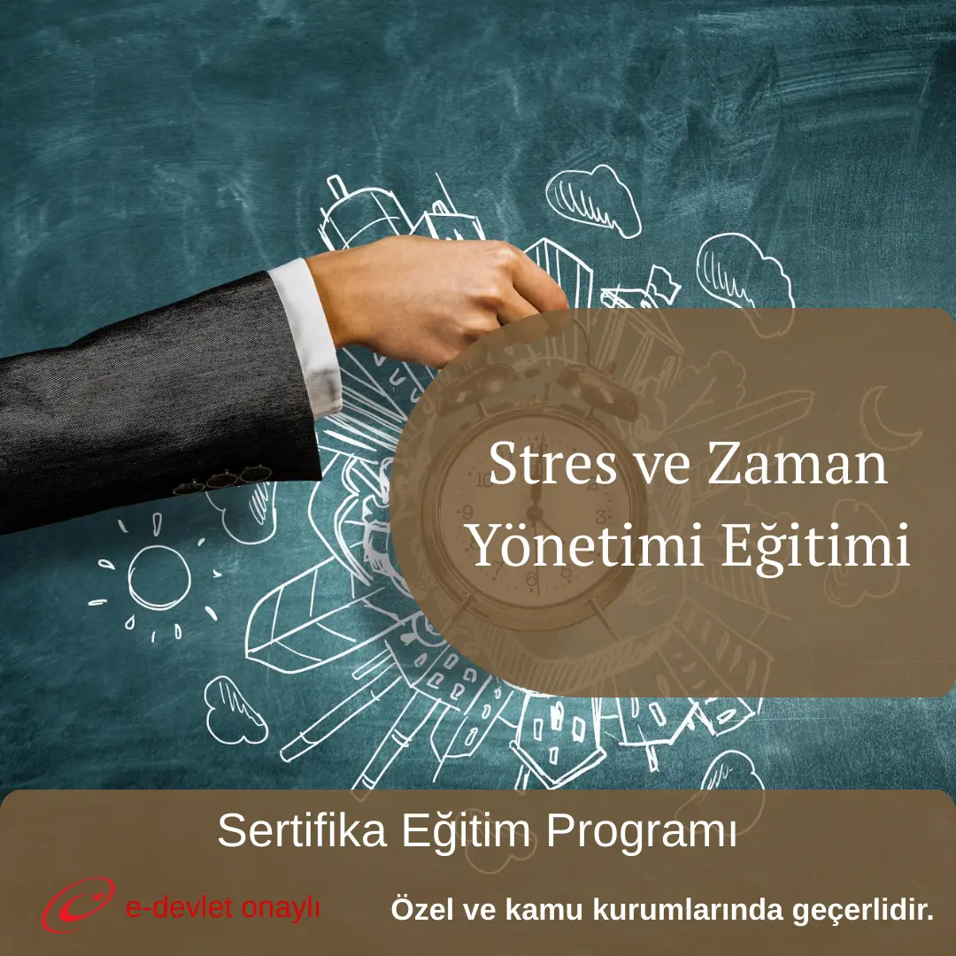 Stres ve Zaman Yönetimi Eğitimi