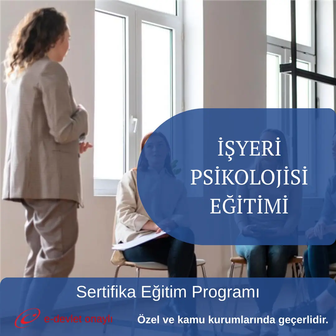 İŞYERİ PSİKOLOJİSİ EĞİTİMİ